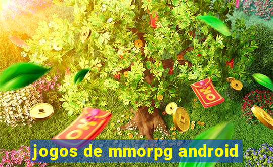 jogos de mmorpg android